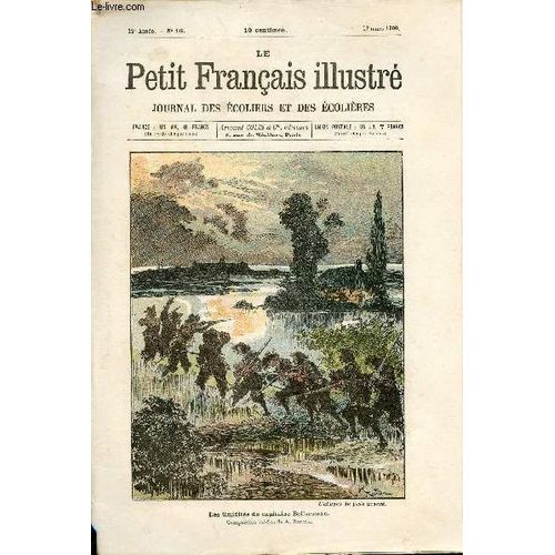 Le Petit Français Illustré Journal Des Écoliers Et Des Écolières N°16 12e Année 17 Mars 1900 - Les Timidités Du Capitaine Bellormeau Composition Inédite De A.Robida - L Éducation Des Aveugles - A(...)