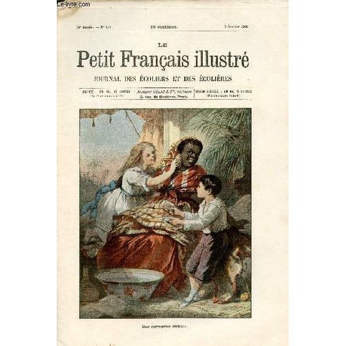 Le Petit Français Illustré Journal Des Écoliers Et Des Écolières N°10 12e Année 3 Février 1900 - Une Entreprise Difficile - Le Mystère De Courvaillan - Le Patinage - Armes Des Villes De France Planche(...)