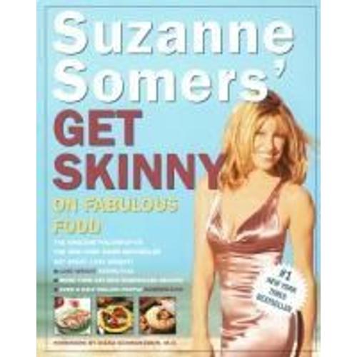 Suzanne Somers' Get Skinny On Fabulous Food