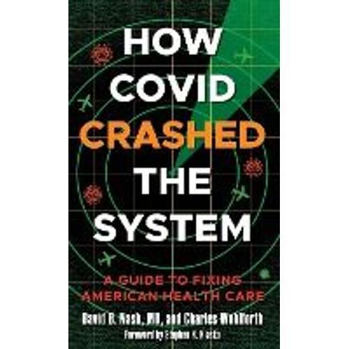 How Covid Crashed The System