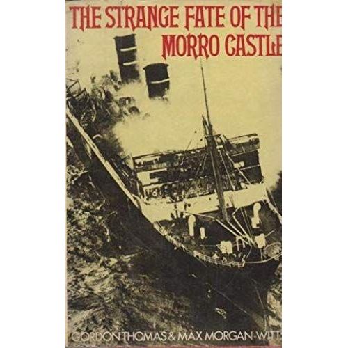 The Strange Fate Of The "Morro Castle"