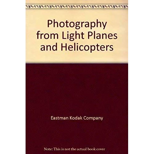 Photography From Light Planes And Helicopters