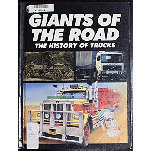 Giants Of The Road: The History Of Land Transportation (Wheels)