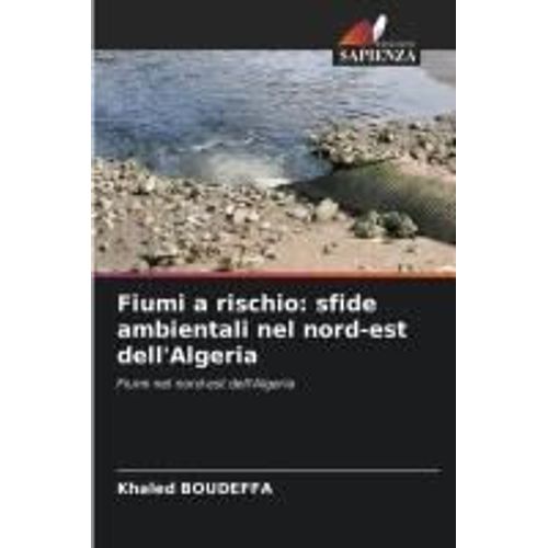 Fiumi A Rischio: Sfide Ambientali Nel Nord-Est Dell'algeria