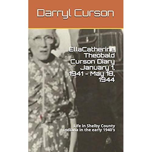 Ella Catherine Theobald Curson Diary January 1, 1941 - May 18, 1944
