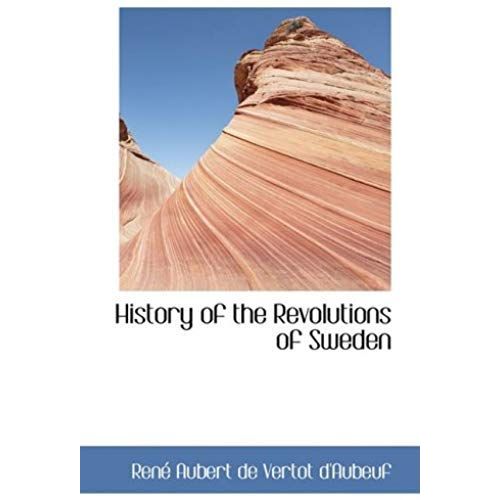 History Of The Revolutions Of Sweden