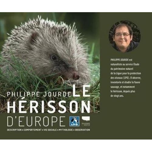 Le Hérisson D'europe - Description, Comportement, Vie Sociale, Mythologie, Observation
