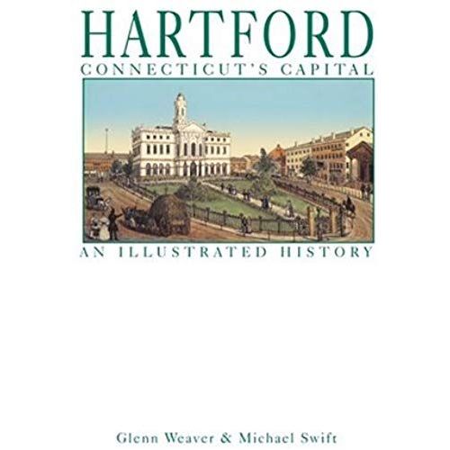 Hartford: Connecticut's Capital