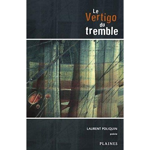 Le Vertigo Du Tremble (French Edition)