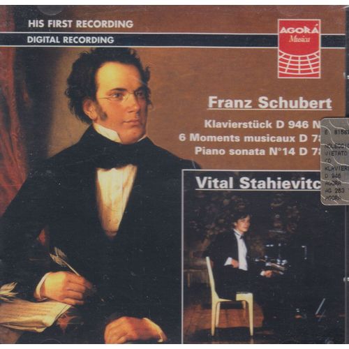 Klavierstuck D946 N°1; 6 Moments Musicaux Op.94 D780; Piano Sonata N°14 Posth. 143 D784 - Vital Stahievitch, Pianoforte
