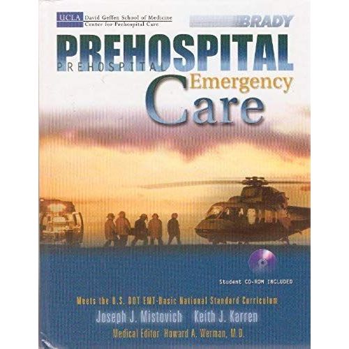 Brady Prehospital Emergency Care W/ Cd-Rom (Ucla David Geffen School Of Medicine Center For Prehospital Care)