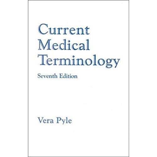 Current Medical Terminology, Seventh Edition