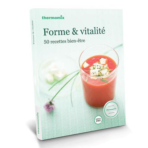 Livre Thermomix® - Forme Et Vitalité