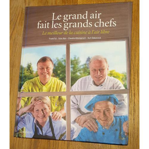 Le Grand Air Fait Les Grands Chefs