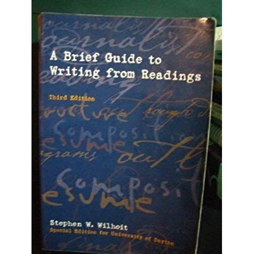 A Brief Guide To Writing From Readings (Special Edition For University Of Dayton)
