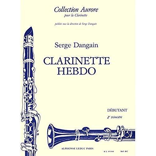 Serge Dangain: Clarinette-Hebdo Vol.2 / Conducteur
