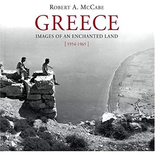 Greece: Images Of An Enchanted Land, 1954-1965