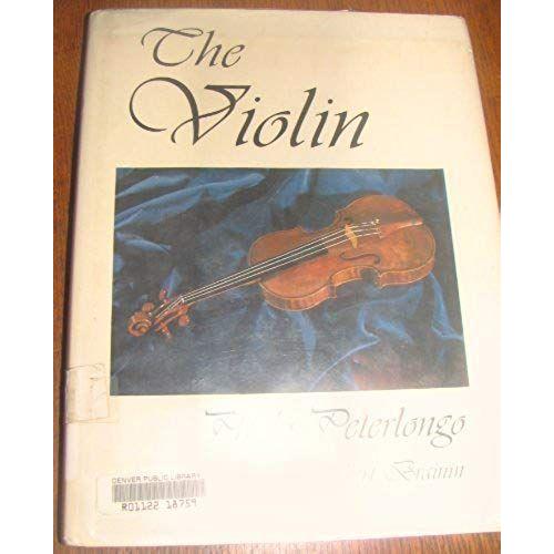 The Violin: Its Physical And Acoustic Principles