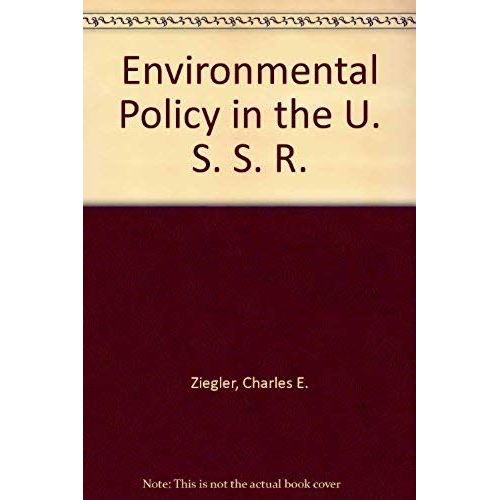 Environmental Policy In The Ussr