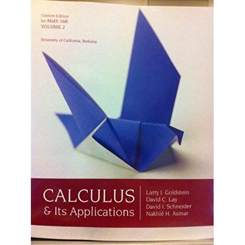 Calculus & Its Applications Custom Edition For Math 16b Volume 2 University Of California, Berkeley