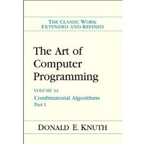 The Art Ofcomputer Programming Volume 4a Combinatorialalgorithms Part1