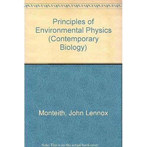 Principles Of Environmental Physics (Contemporary Biology)