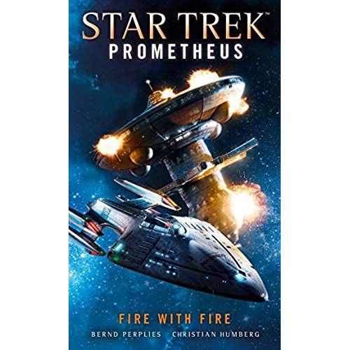 Star Trek Prometheus -Fire With Fire