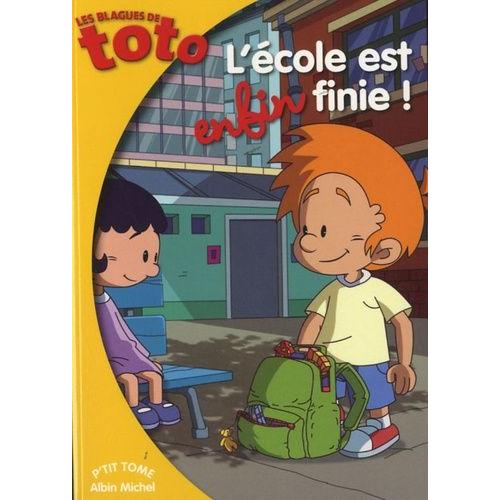 Les Blagues De Toto Tome 5 - L'école Est Enfin Finie !