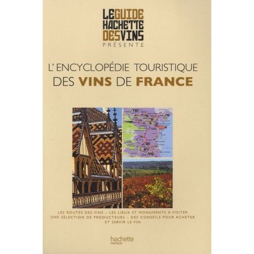 L'encyclopédie Touristique Des Vins De France