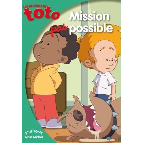 Les Blagues De Toto Tome 18 - Mission Pas Possible
