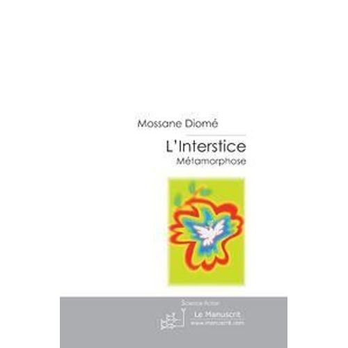 L'interstice - Métamorphose