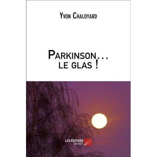 Parkinson Le Glas !