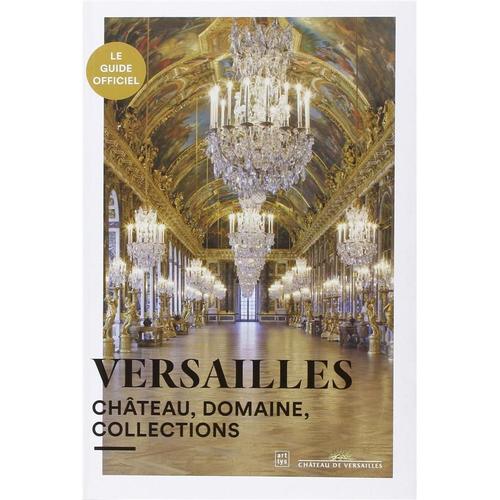Versailles - Château, Domaine, Collections