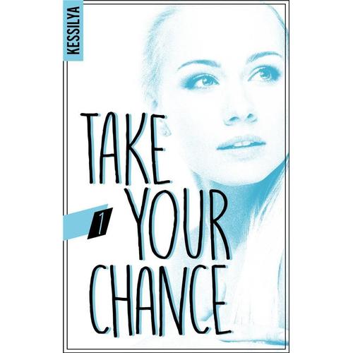 Take Your Chance T.1