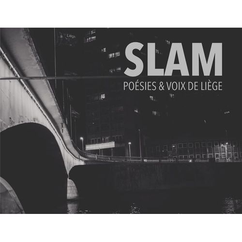 Slam - Poésies & Voix De Liège