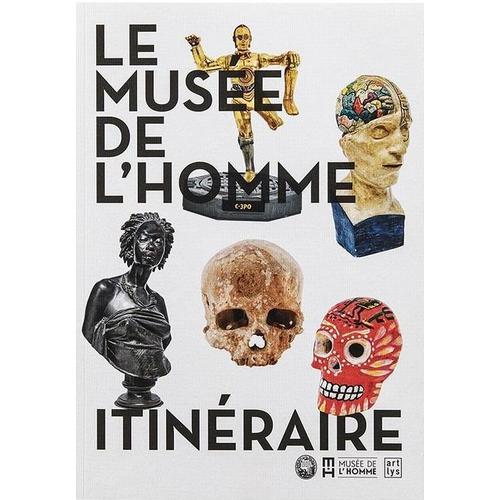 Le Musée De L'homme - Itinéraire