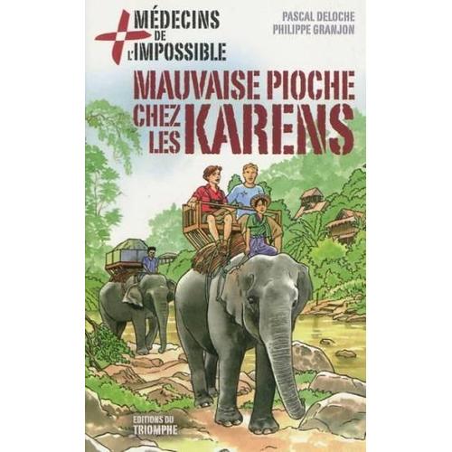 Médecins De L Impossible T.6 - Mauvaise Pioche Chez Les Karens