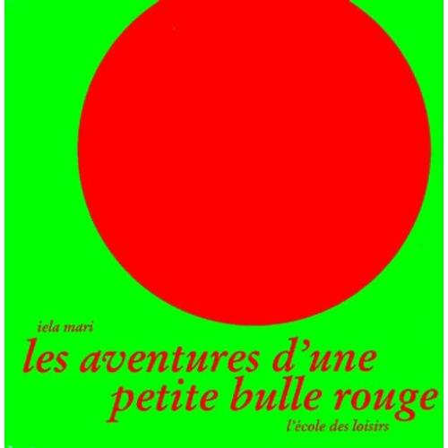 Les Aventures D'une Petite Bulle Rouge