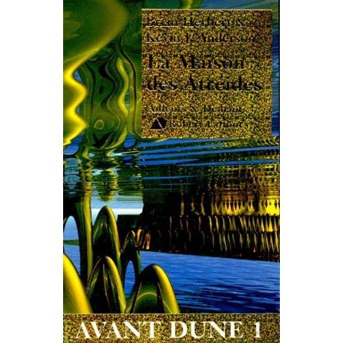 Avant Dune Tome 1 : La Maison Des Atréides