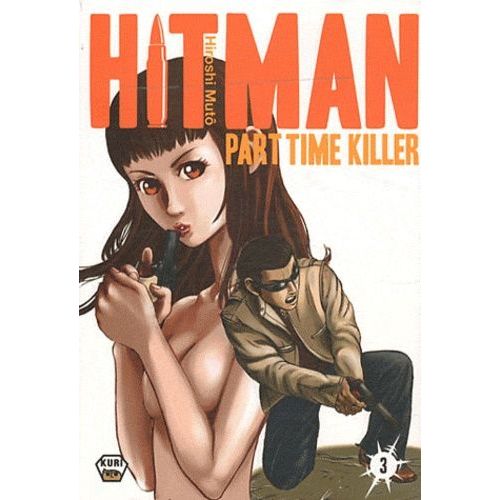 Hitman - Part Time Killer - Tome 3