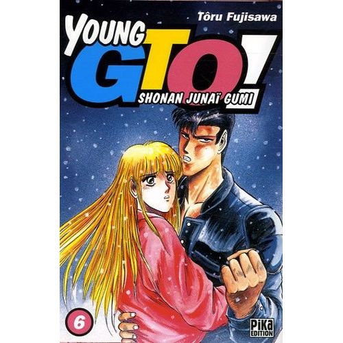 Young Gto - Shonan Junaï Gumi - Tome 6