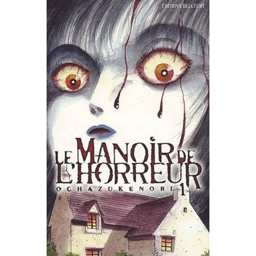 Le Manoir De L'horreur - Tome 1