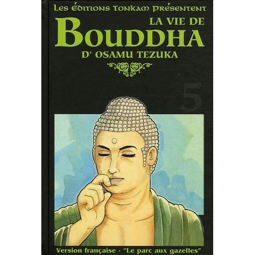 Vie De Bouddha - Deluxe (La) - Tome 5 : Le Parc Aux Gazelles
