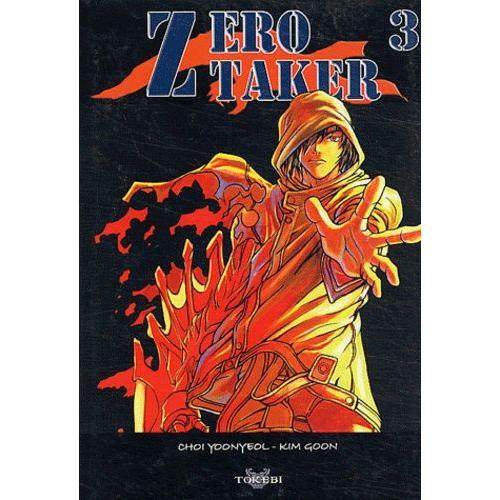 Zero Taker - Tome 3