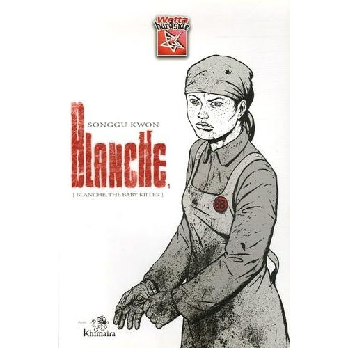 Blanche - Tome 1