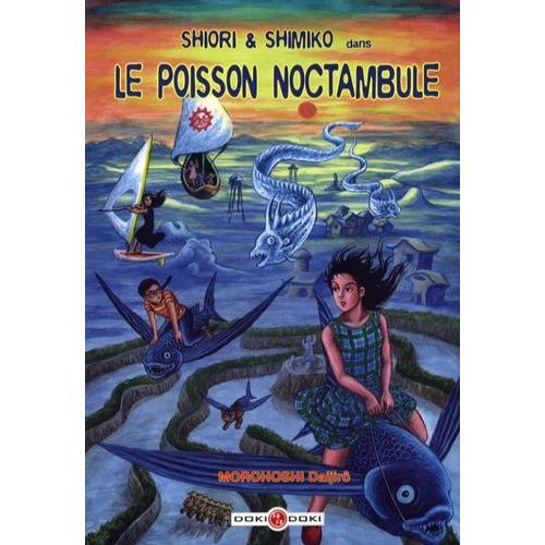 Shiori Et Shimiko - Le Poisson Noctambule - Tome 4