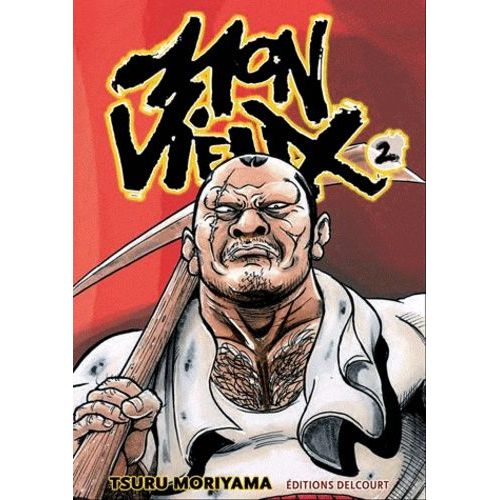 Mon Vieux - Tome 2
