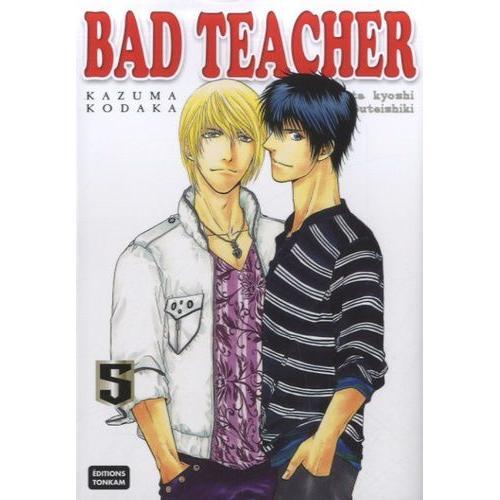 Bad Teacher - Tome 5