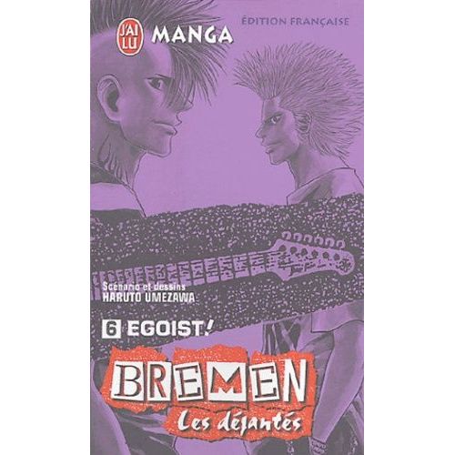 Bremen - Tome 6 : Egoist!