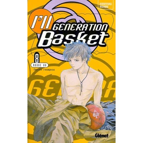 I'll Generation Basket - Tome 8 : Rouge Or